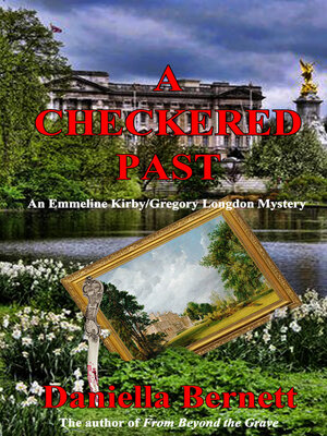 cover image of A Checkered Past ~ an Emmeline Kirby/Gregory Longdon Mystery